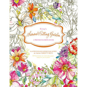 Kristy's Summer Cutting Garden: A Watercoloring Book
